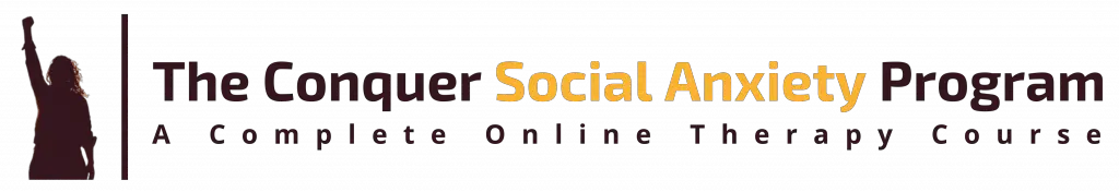 The Conquer Social Anxiety Program - A Complete Online Therapy Course